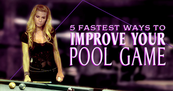 Tips to Improve Your Pool Game