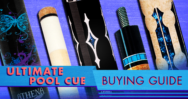 Pool Cue Buying Guide